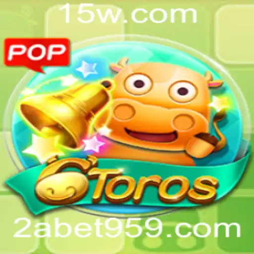 Descubra o Fascinante Mundo do Jogo 6Toros e o Aplicativo 2abet